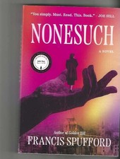 NONESUCH - FRANCIS SPUFFORD  ARC 3/26  GOLDEN HILL