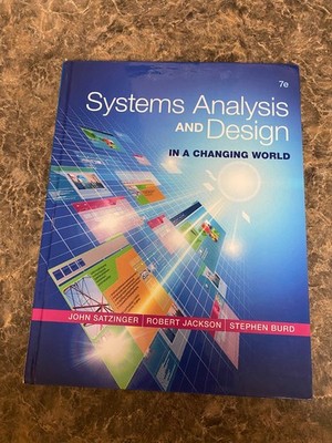 Systems Analysis and Design in a Changing World by Robert B. Jackson, Stephen D.