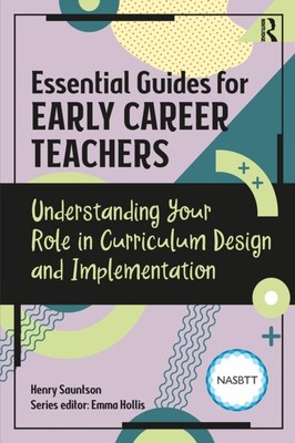 Essential Guides for Early Career Teachers: Understanding Your Role in