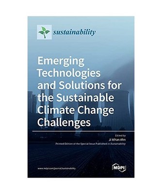 Emerging Technologies and Solutions for the Sustainable Climate Change Challenge