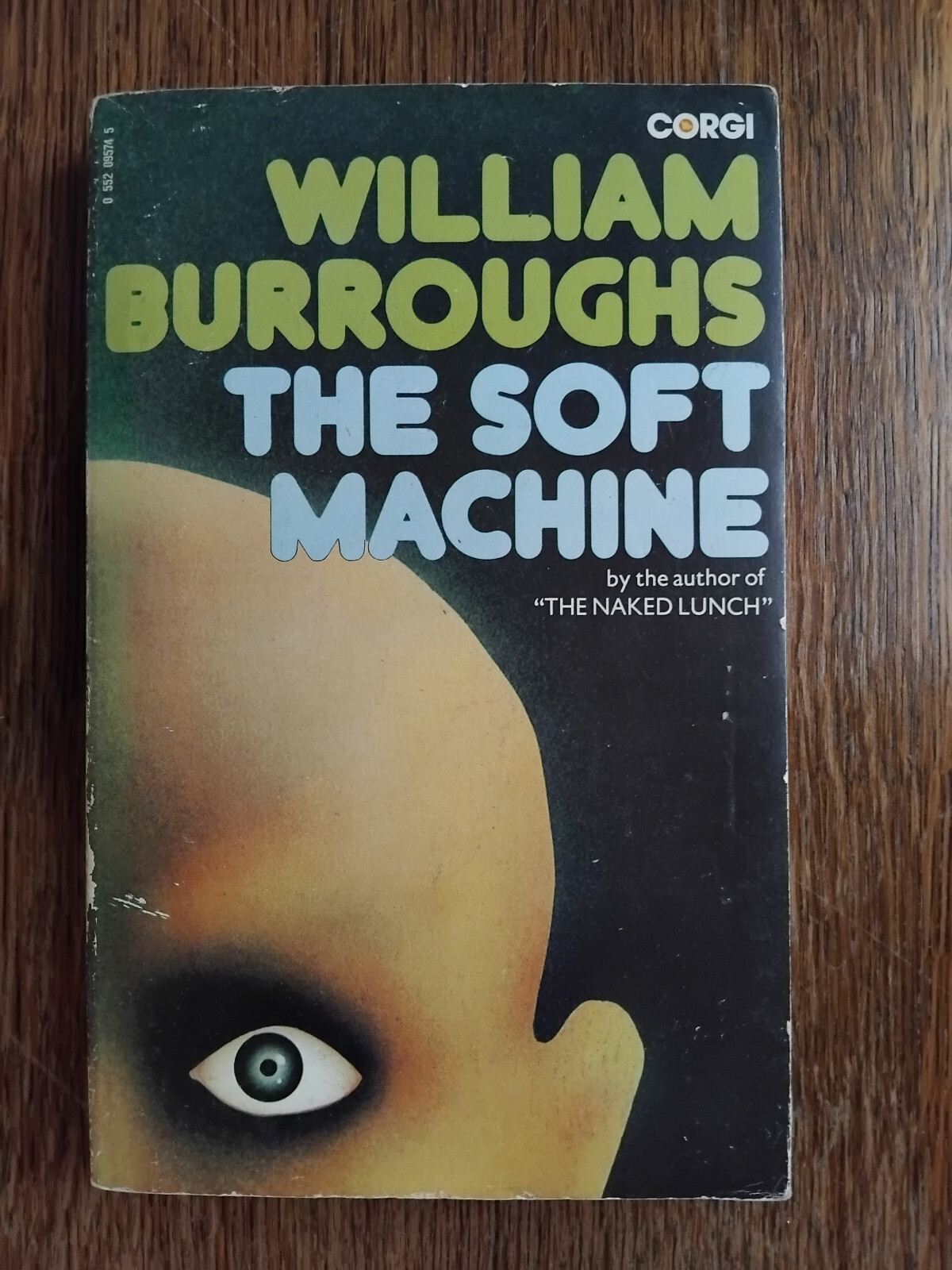 The Soft Machine – William Burroughs – 1974 Corgi Paperback – 0552095745