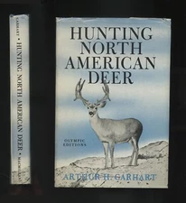 Hunting North American Deer, by Arthur Hawthorne Carhart, 1946, 1st Printing HC