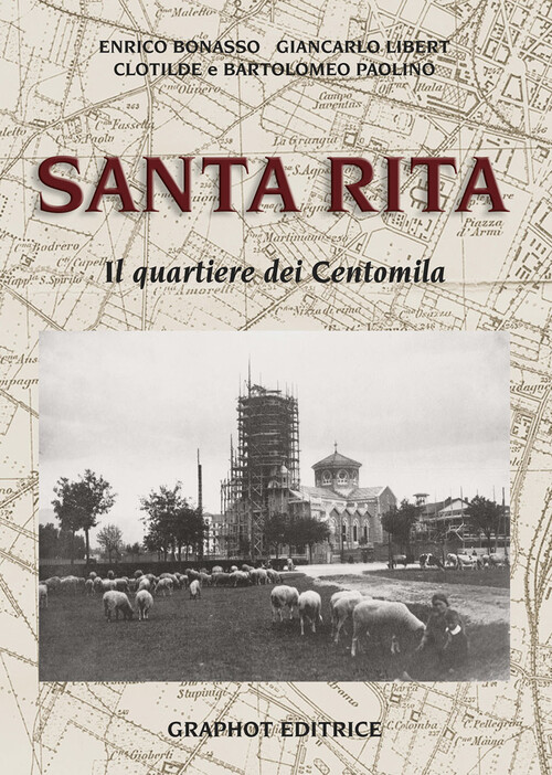 Santa Rita. Il Quartiere Dei Centomila