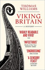 Viking Britain: A History,Thomas Williams
