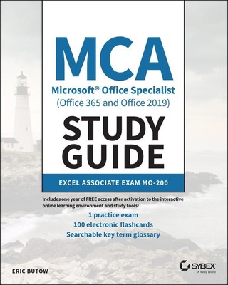 MCA Microsoft Office Specialist (Office 365 and Office 2019) Study Guide | Butow