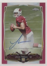 2014 Topps Chrome BCA Pink Refractor Rookie 14/75 Logan Thomas #151 Auto 3c4