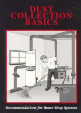 Dust Collection Basics - Paperback By Inc, Woodstock International, - VERY GOOD