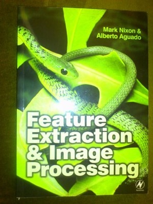 Feature Extraction and Image Proces..., Aguado, Alberto
