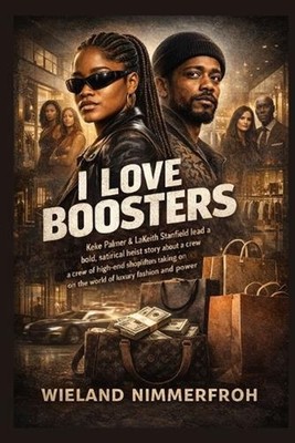 I Love Boosters: Keke Palmer & LaKeith Stanfield lead a bold, satirical heist st