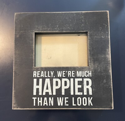  Really, we re happier than we look  picture frame, 10x10x2, couple or family