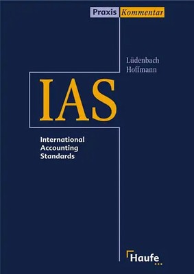 Haufe IAS-Kommentar. International Accounting Standards