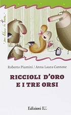 riccioli d'oro e i tre orsi fc cantone/piumini 8847731402