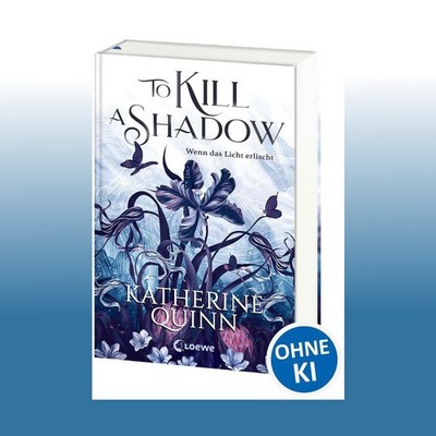 To Kill A Shadow (Die verfluchten Lande, Band 1) | Katherine Quinn | Ungelesen