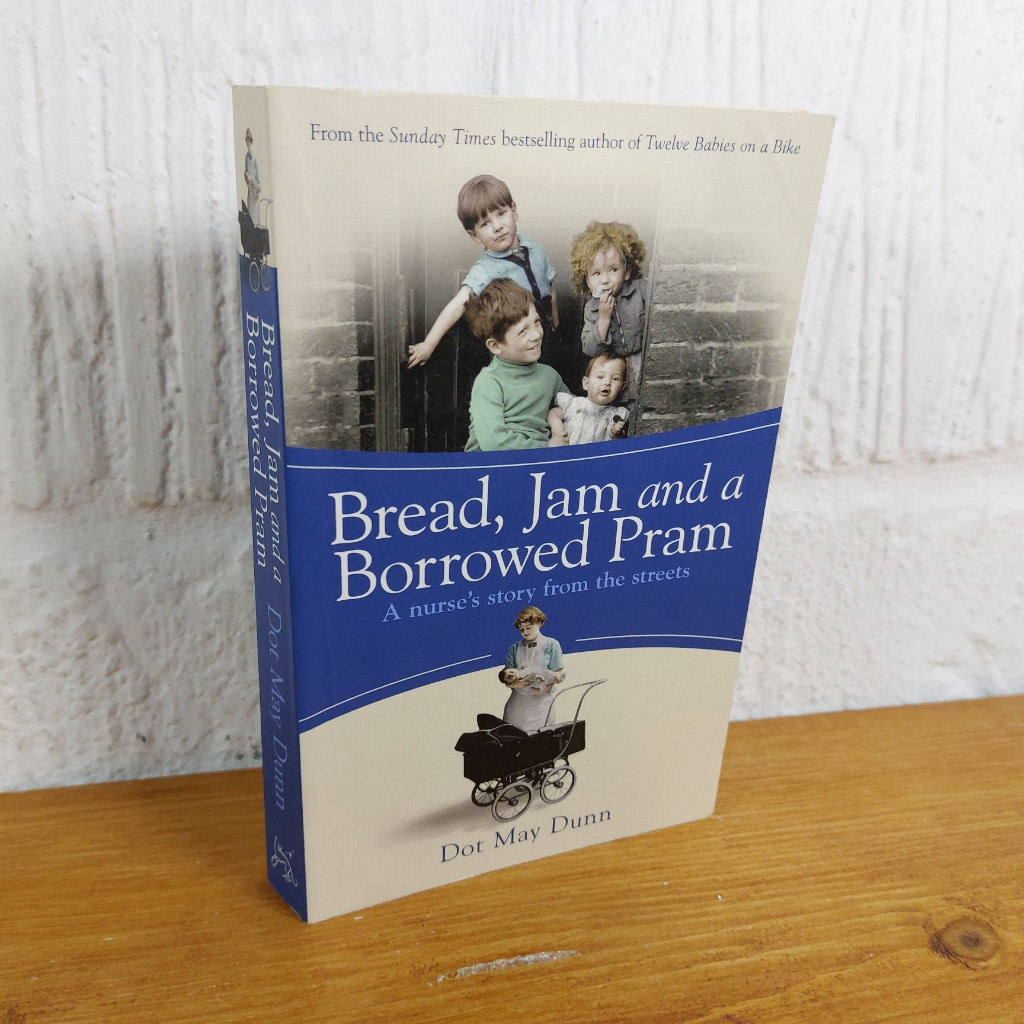 Bread, Jam and a Borrowed Pram — Dot May Dunn