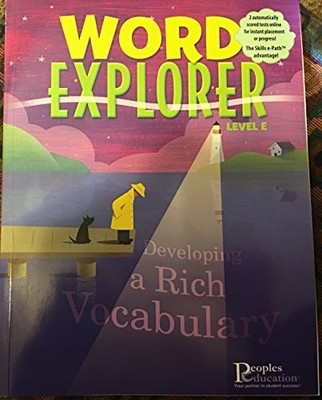 Word Explorer Developing a Rich Vocabulary Level E