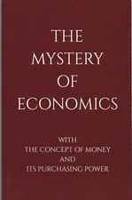 The Mystery of Economics with the Concept of Money and its purchasing power