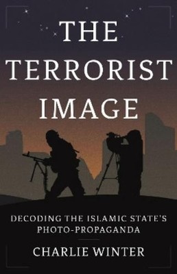Charlie Winter The Terrorist Image (Gebundene Ausgabe)