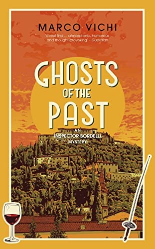 Ghosts of the Past: Book Six (Inspector Bordelli) - Vichi, Marco