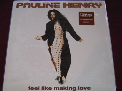 PAULINE HENRY FEEL LIKE MAKING LOVE 12'' 1994 SEALED