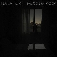 Nada Surf - Moon Mirror Coke Bottle Clear Vinyl Indie Exclusive - Vi - G3Z