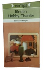 100 Tips für den Hobby-Tischler, Urania-Fachbuch 