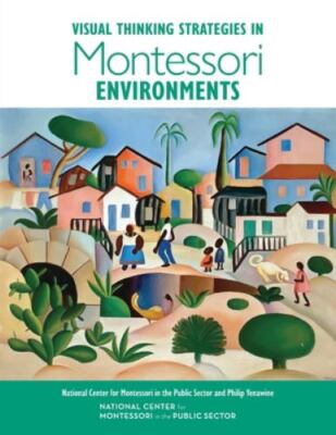 Visual Thinking Strategies in Montessori Environments (National... 9781733869126