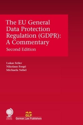 The EU General Data Protection Regulation (GDPR) - 9781787424784