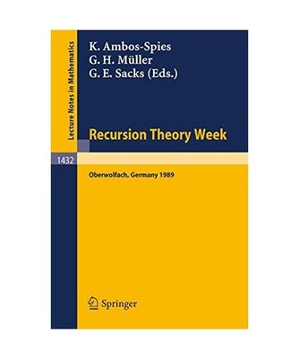 Recursion Theory Week: Proceedings of a Conference held in Oberwolfach, FRG, Mar