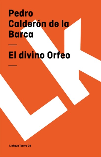 El Divino Orfeo by Pedro Calderon de La Barca (Spanish) PAPERBACK 9788496428355