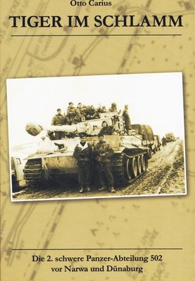 Otto Carius: TIGER im SCHLAMM (aktuelle, 11.  Auflage aus 2025) Buch-Zustand NEU