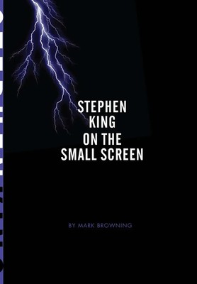 Stephen King on the Small Screen Mark Browning Taschenbuch Englisch 2011