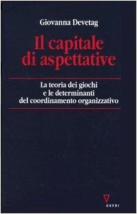 Il capitale di aspettative. La teoria dei giochi e ... | Buch | Zustand sehr gut