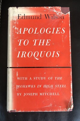 Apologies To The Iroquois by Edmund Wilson