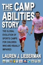 Camp Abilities Story : The Global Evolution of Sports Camps for Children Who ...