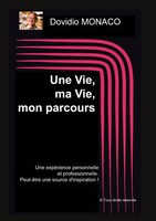 Dovidio Monaco | Une Vie, Ma Vie, Mon Parcours | Taschenbuch | FranzöSisch