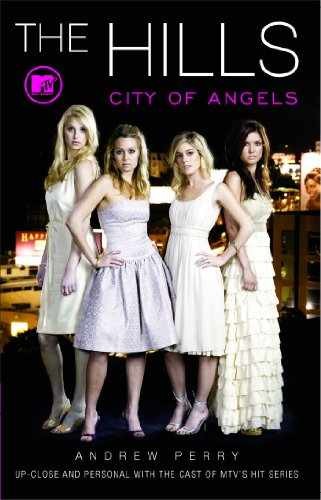 The Hills: City of Angels - Paperback, by Perry Andrew - Acceptable n