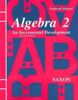 Solutions Manual for Algebra 2 : An - Paperback, by Saxon John H. - Very Good o