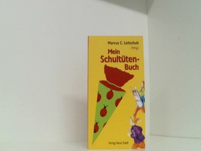 Mein Schultütenbuch Leitschuh Marcus, C: