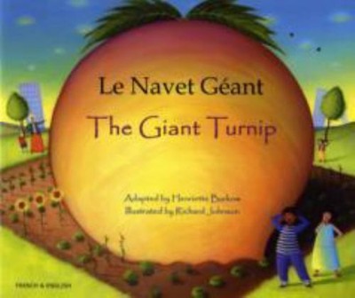 The Giant Turnip : Le Navet Geant Paperback Henriette Barkow