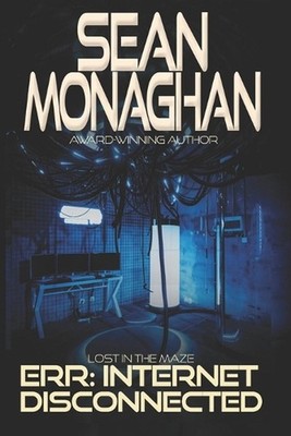 Err: Internet Disconnected by Sean Monaghan Paperback Book