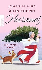 Hosianna!: Ein Papst-Krimi, Alba, Chorin New 9783499269271 Fast Free Shipping*.