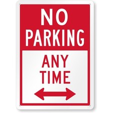 No Parking Any Time Aluminum Weatherproof Sign c00646