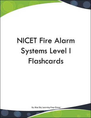 NICET Fire Alarm Systems Level I Flashcards