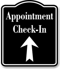 Appointment Check-In Up Arrow BLACK Aluminum Composite Sign