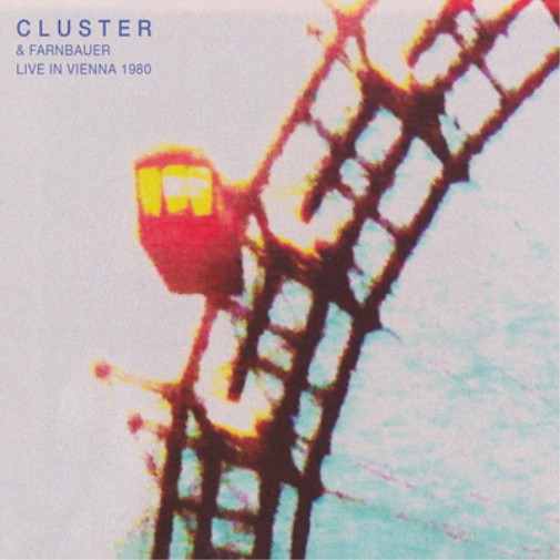 Cluster Cluster and Farnbauer Live in Vienna 1980 (CD) Album
