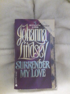 Surrender My Love by Johanna Lindsey, 1st Edition, W/Stepback Cover Paperback