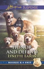 Honor and Defend (Rookie K-9 Unit) - Mass Market Paperback - VERY GOOD
