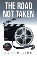 John R. Rice | The Road Not Taken | Taschenbuch | Englisch (2015) | Xlibris US