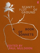 Scanty Plot of Ground: A Book of Sonnets by Muldoon, Paul Hardback Book The Fast