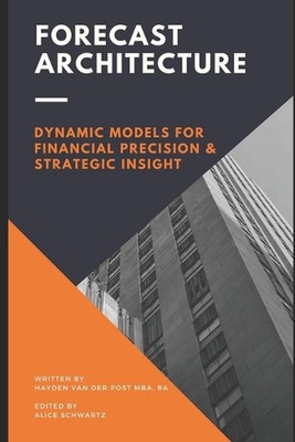Prognosearchitektur: Dynamische Modelle für finanzielle Präzision und Strat bauen